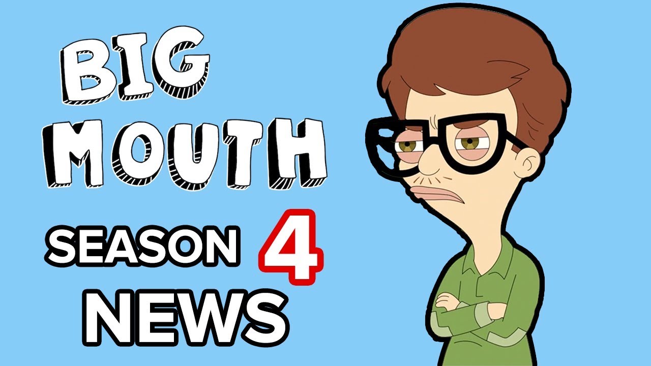 Big Mouth Season 4: When We The Animated Sitcom Is Arriving With Its