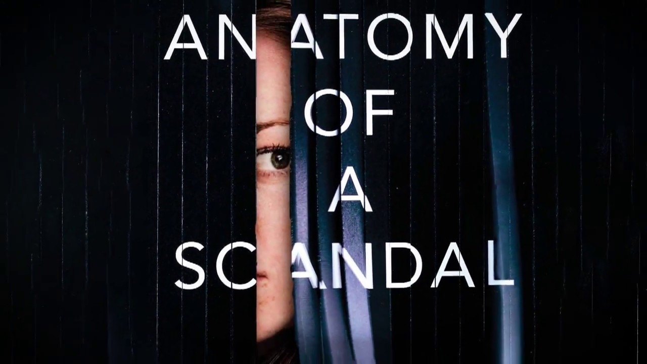 Anatomy Of A Scandal: Things A Fan Need To Know - Kreweduoptic